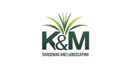 K&M Gardening and Landscaping